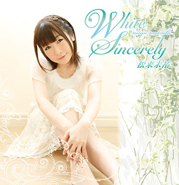 White Sincerely 松来未祐 White Sinlereyジャケット画像